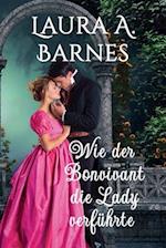 Wie der Bonvivant die Lady verführte