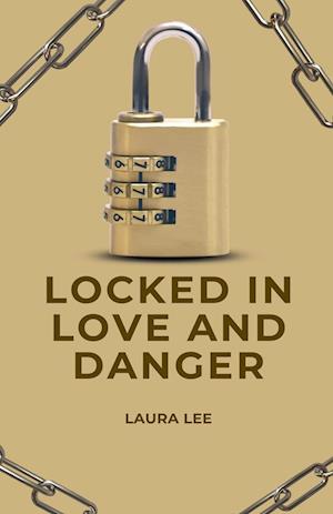 Locked in Love and Danger