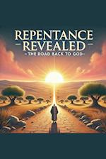 Repentance Revealed The Road Back To God