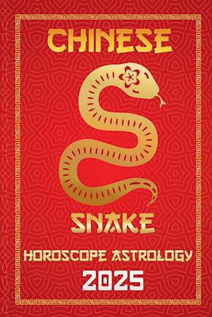 Snake Chinese Horoscope 2025