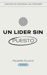 Un Lider sin Puesto