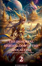 The Immortal Martial God of the Apocalypse