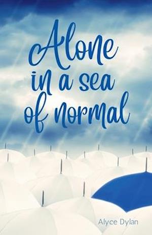 Alone in a sea of normal