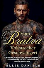 Vom Bratva-Vollstrecker Geschwängert