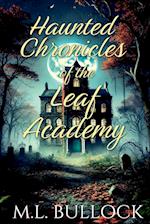 Haunted Chronicles of the Leaf Academy