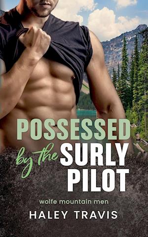 Possessed by the Surly Pilot