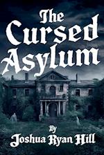 The Cursed Asylum