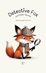 Detective Fox and Other Stories