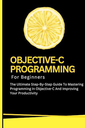 Objective-C Programming For Beginners