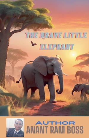 The Brave Little Elephant