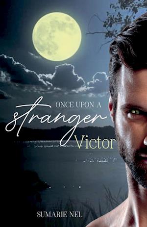 Once Upon A Stranger - Victor