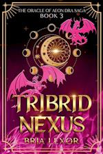 Tribrid Nexus