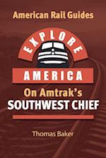 Explore America on Amtrak's Southwest Chief