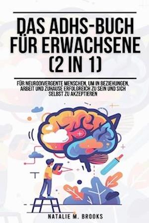 Das ADHS-Buch für Erwachsene (2 in 1)