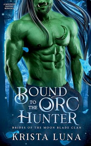 Bound to the Orc Hunter