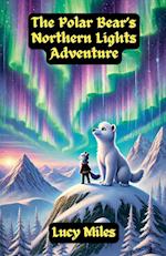 The Polar Bear's Northern Lights Adventure