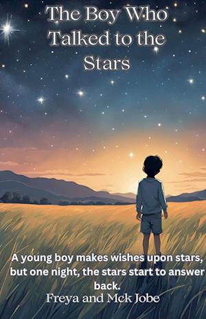 The Boy Who Talked to the Stars