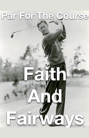 Par for the Course- Faith and Fairways