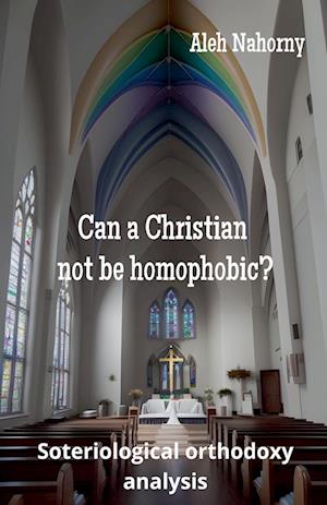 Can a Christian not be homophobic?