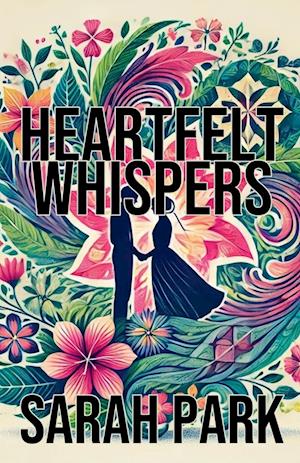 Heartfelt Whispers