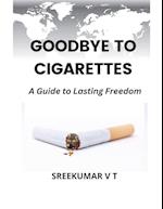 Goodbye to Cigarettes