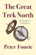 The Great Trek North