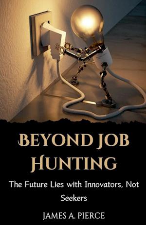 Beyond Job Hunting