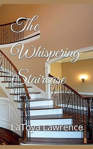 The Whispering Staircase