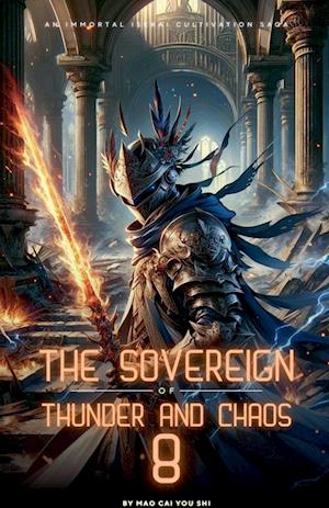 The Sovereign of Thunder and Chaos