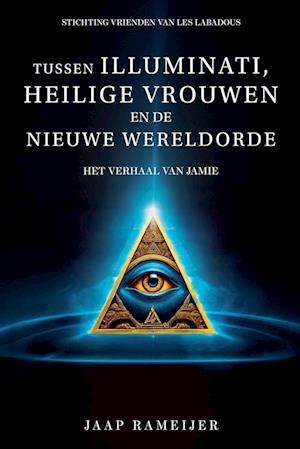 Tussen illuminati, heilige vrouwen en de Nieuwe Wereld Orde