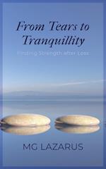 FROM TEARS TO TRANQUILLITY