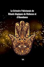 Le Grimoire Pakistanais de Rituels Magiques de Richesse et d'Abondance