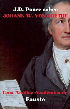 J.D. Ponce sobre Johann W. von Goethe