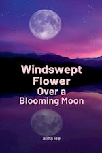 Windswept Flower Over a Blooming Moon