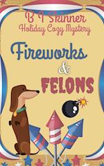 Fireworks & Felons