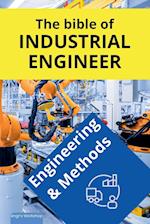 The bible of Industrial Engineer - Engineering and Methods