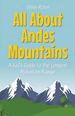 All About Andes Mountains