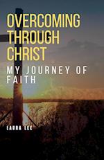 Overcoming Through Christ