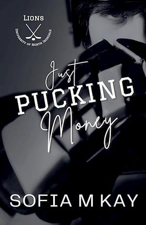 Just Pucking Money