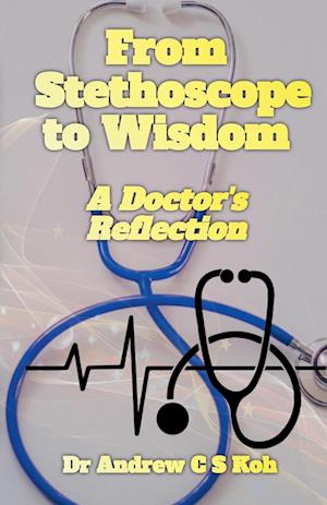 From Stethoscope to Wisdom