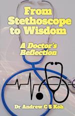 From Stethoscope to Wisdom