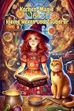 Kochen-Magie für kleine Hexen und Zauberer