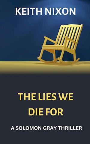 The Lies We Die For