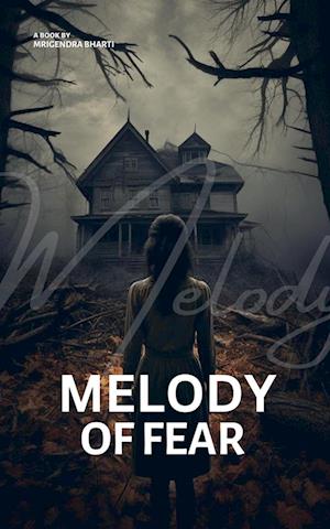 Melody Of Fear