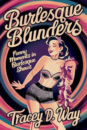 Burlesque Blunders