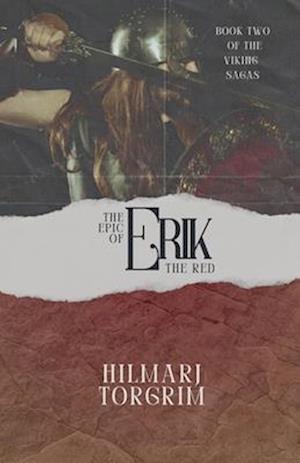 The Epic of Erik The Red