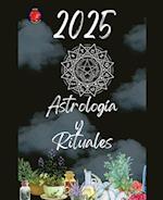 Astrología y  Rituales 2025