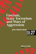 Fascism, State Terrorism and Wars of Aggression