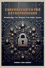 Cybersecurity for Entrepreneurs