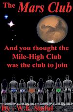 The Mars Club - And You Thought the Mile-High Club Was the Club to Join